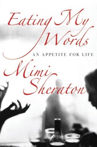 Eating My Words: An Appetite For Life