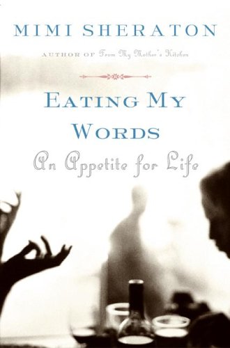 Eating My Words: An Appetite For Life