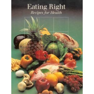 Eating Right: Recipes for Health