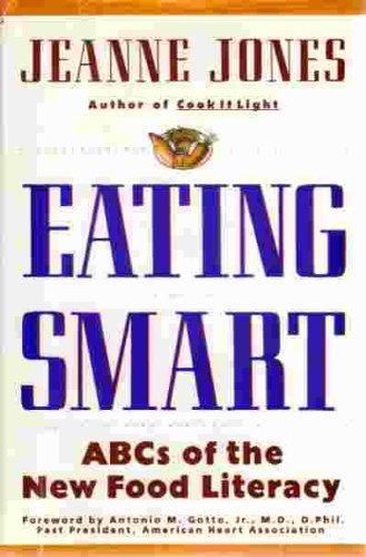 Eating Smart: ABC's of the New Food Literacy