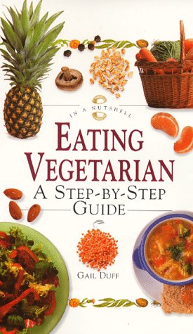 Eating Vegetarian: A Step-by-step Guide