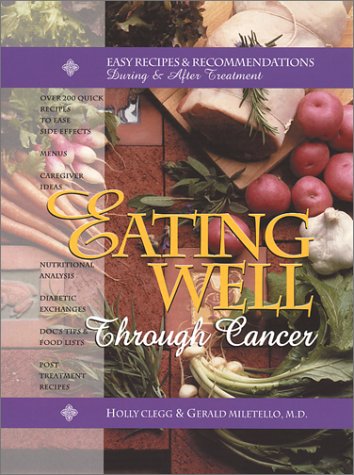 Eating Well Through Cancer: Easy Recipes & Recommendations During and After Treatment