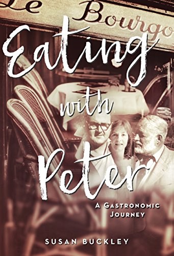 Eating with Peter: A Gastronomic Journey