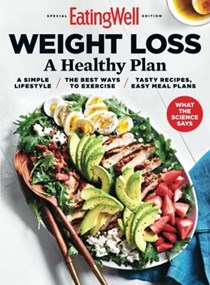 EatingWell Eating For Weight Loss: A Healthy Plan