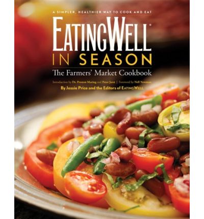 EatingWell in Season: A Farmers' Market Cookbook | Eat Your Books
