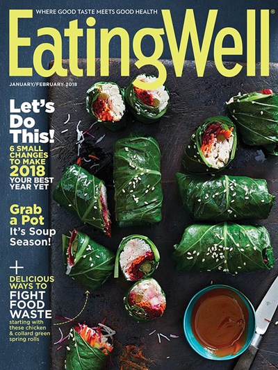 EatingWell Magazine, Jan/Feb 2018