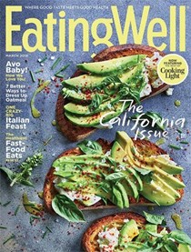 EatingWell Magazine, March 2019: The California Issue