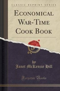 Economical War-Time Cook Book (Classic Reprint)