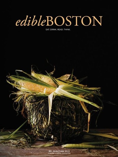 Edible Boston Magazine, Fall 2015 (#39)