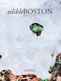 Edible Boston Magazine, Spring 2015 (#37)