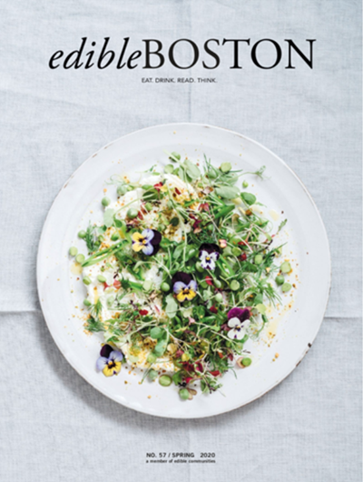 Edible Boston Magazine, Spring 2020 (#57)