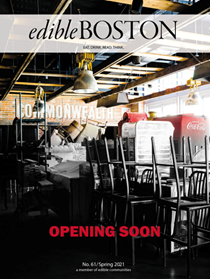 Edible Boston Magazine, Spring 2021 (#61)