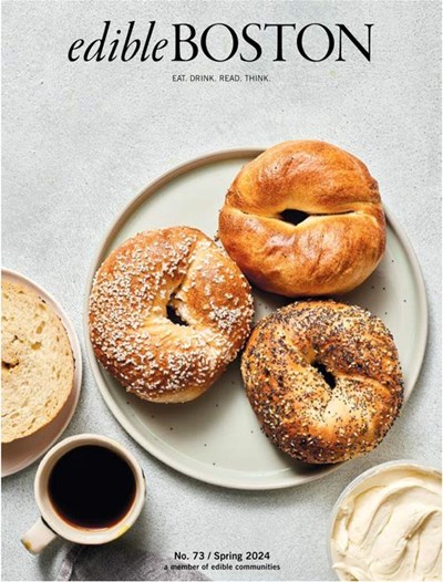 Edible Boston Magazine, Spring 2024 (#73)