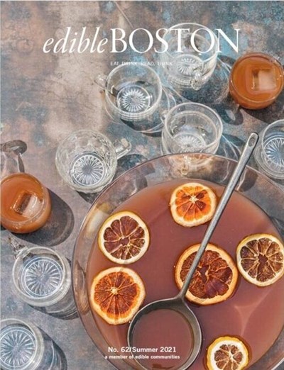 Edible Boston Magazine, Summer 2021 (#62)