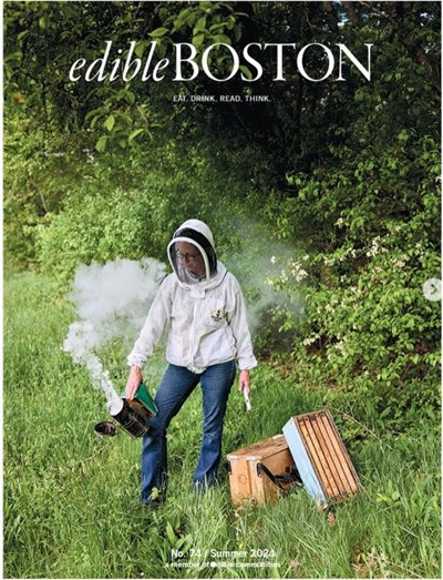 Edible Boston Magazine, Summer 2024 (#74)