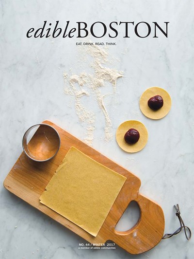 Edible Boston Magazine, Winter 2017 (#44)