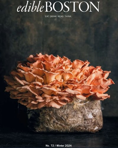 Edible Boston Magazine, Winter 2024 (#72)
