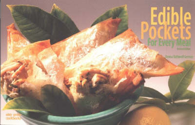 Edible Pockets For Every Meal: Dumplings, Turnovers And Pastries