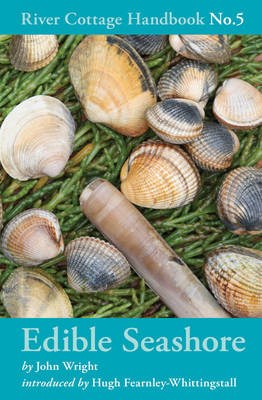 Edible Seashore (River Cottage Handbook No. 5)