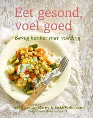 Eet Gesond, Voel Goed: Beveg Kanker Met Voeding