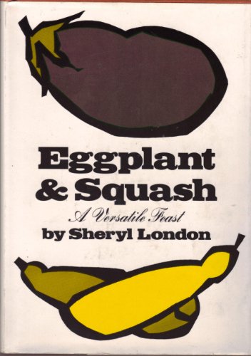Eggplant and Squash