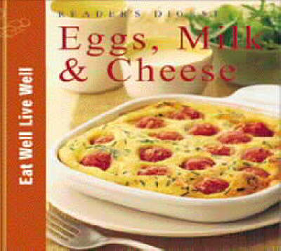 Eggs, Milk and Cheese