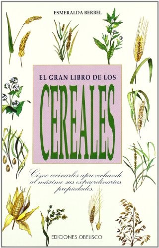 El Gran Libro de Los Cereales