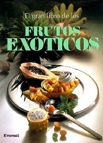 El Gran Libro de Los Frutos Exoticos