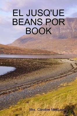 El Jusq'ue Beans Por Book