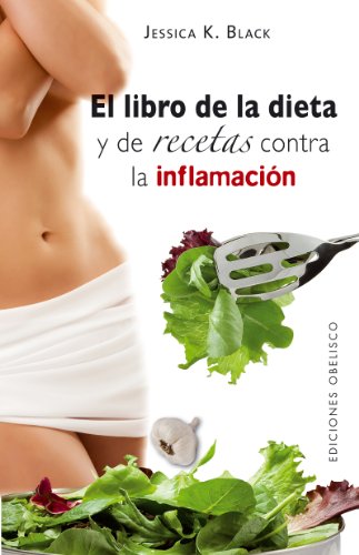 El libro de la dieta y las recetas contra la inflamacion