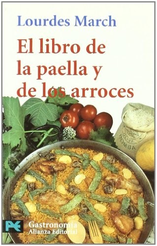 El Libro de La Paella y Los Arroces