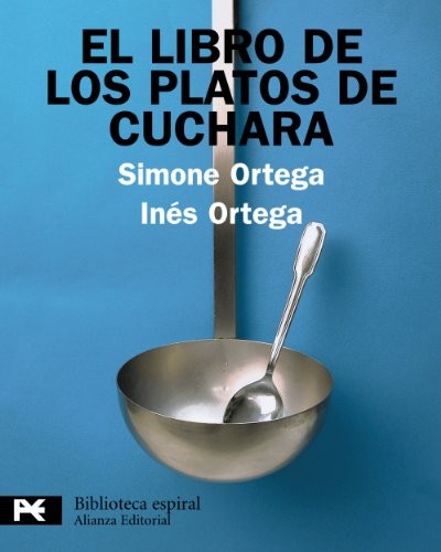 El libro de los platos de cuchara / The Book Dishes Spoon (Spanish Edition)