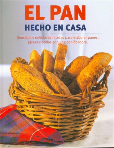 El Pan Hecho En Casa
