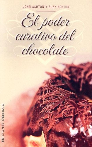 El Poder Curativo del Chocolate: Los Increibles Beneficios del Chocolate
