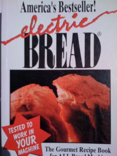 Electric Bread