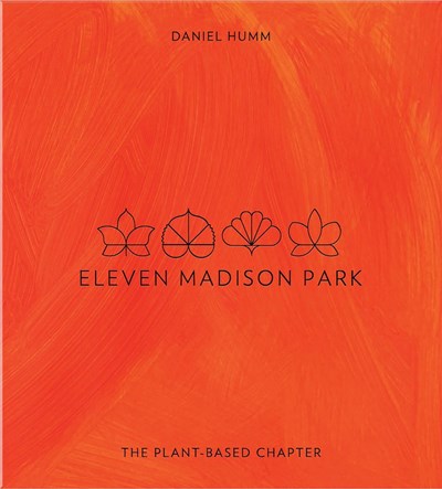Eleven Madison Park - The Plant-Based Chapter