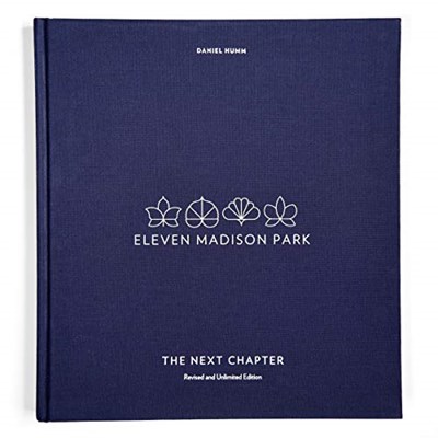 Eleven Madison Park The Next Chapter: Revised and Unlimited Edition