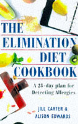 Elimination Diet Cookbook: A 28-Day Plan for Detecting Allergies