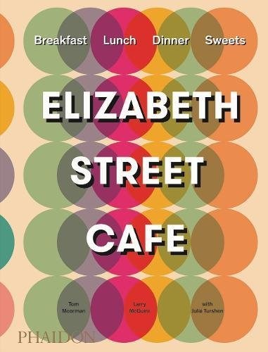 Elizabeth Street Cafe / Vietnamese Cuisine from the Elizabeth Street Cafe