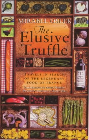 Elusive Truffle: travels in search of the legendary food of France