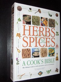Encyclopedia of Herbs and Spices: The Ultimate Guide to Herbs and Spices, with over 200 Recipes