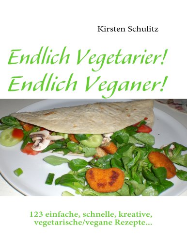 Endlich Vegetarier! Endlich Veganer!