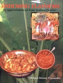 Enduring Flavour: In Appreciation of East Indian Cuisine