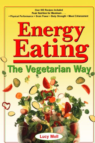 Energy Eating: The Vegetarian Way