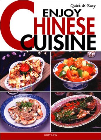 Enjoy Chinese Cuisine (Quick and Easy series)