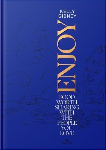 Enjoy: Food Worth Sharing with the People You Love