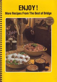 Enjoy!: More Recipes from the Best of Bridge