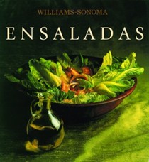Ensaladas: Coleccion Williams-Sonoma (Salads: Williams-Sonoma Collection, Spanish language edition)