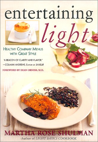Entertaining Light: Healthy Company Menus with Great Style