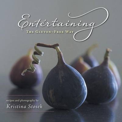 Entertaining the Gluten-Free Way